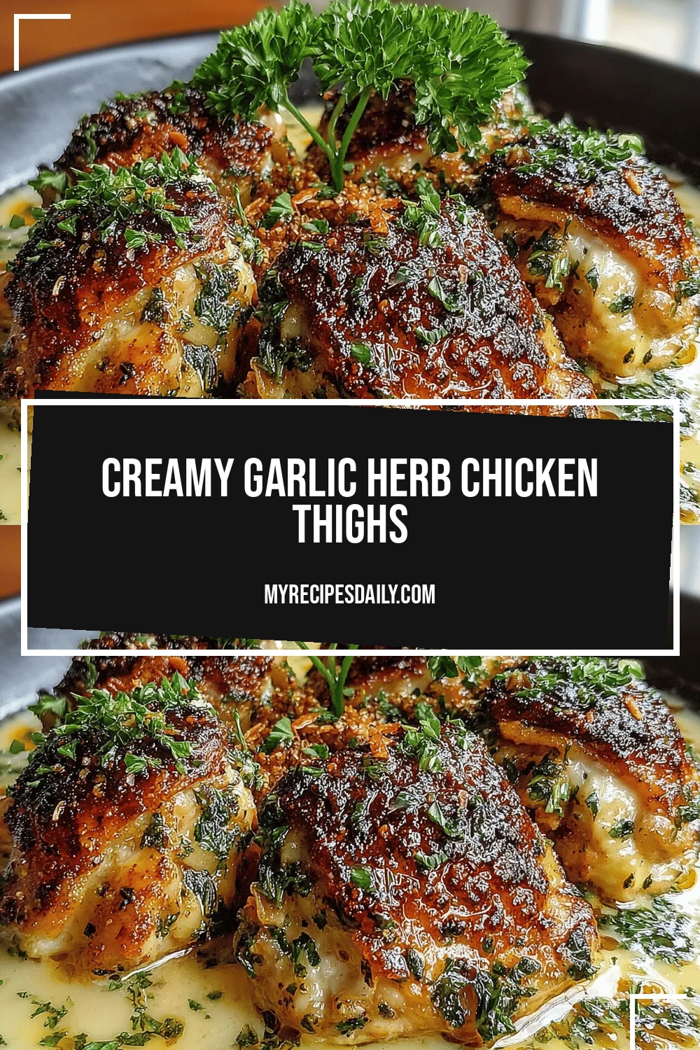 Creamy Garlic Herb Chicken Thighs